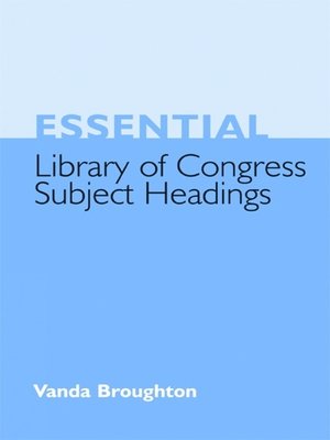 cover image of Essential Library of Congress Subject Headings